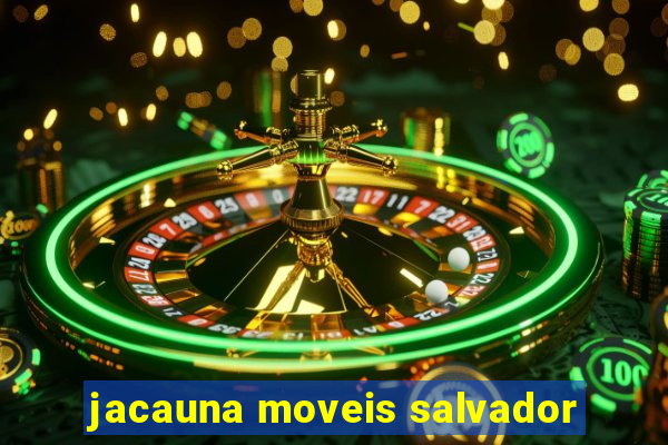 jacauna moveis salvador